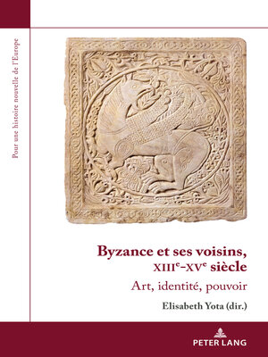 cover image of Byzance et ses voisins, XIIIe-XVe siècle